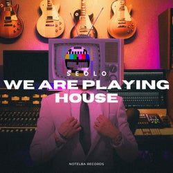 We Are Playing House (Extended Mix)
