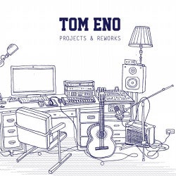 Tom Eno: Projects & Reworks