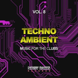 Techno Ambient, Vol. 8 (Music for the Clubs)