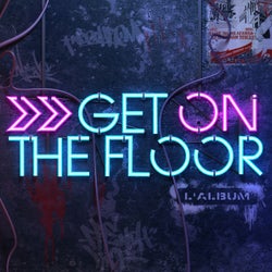 Get On the Floor