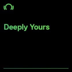 Deep House - Deeply Yours