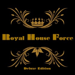 Royal House Force - Deluxe Edition