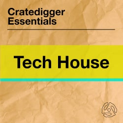 Cratedigger Essentials: Tech House