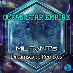 Militant's Dreamscape Remixes