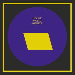 House Music Nights