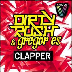 Dirty Rush & Gregor Es - Clapper Chart
