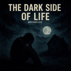 The Dark side of life