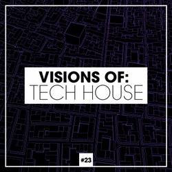 Visions Of: Tech House Vol. 23