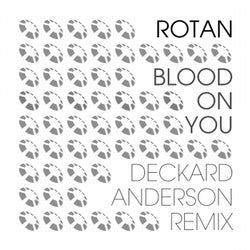 Blood On You (Deckard Anderson Remix)