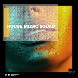 House Music Squad #46