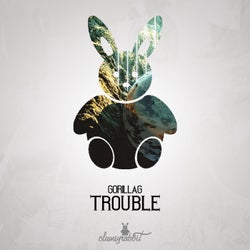 Trouble