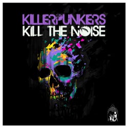 Killerpunkers Kill The Noise