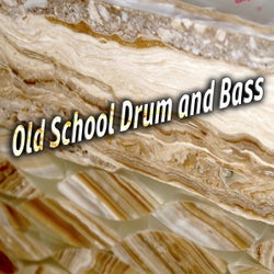 Old School Drum and Bass