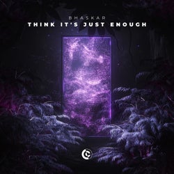 Think It's Just Enough (Extended Mix)