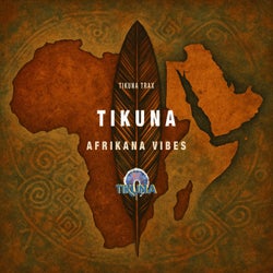 Tikuna Afrikana Vibes
