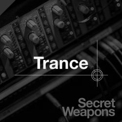 Secret Weapons: Trance