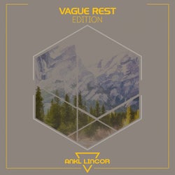 Vague Rest Edition