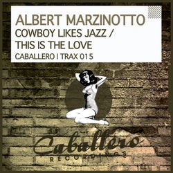 Cowboy Likes Jazz / This Is the Love