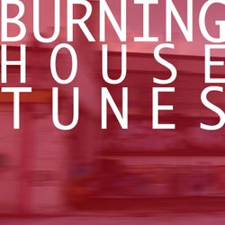 Burning House Tunes