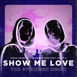 Show Me Love - The Stickmen Extended Mix