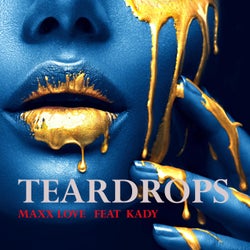 Teardrops (feat. Kady)