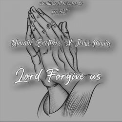 Lord Forgive Us