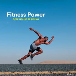 Fitness Power Deep House Training, Vol. 2