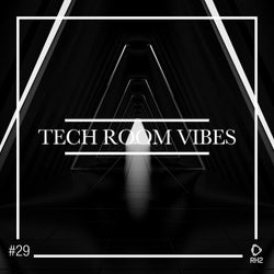 Tech Room Vibes Vol. 29