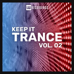 Keep It Trance, Vol. 02
