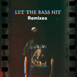 Let the Bass Hit (Remixes)