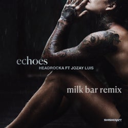 Echoes (Milk Bar Remix)