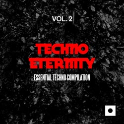 Techno Eternity, Vol. 2 (Essential Techno Compilation)