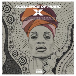 Xcellence of Music: Afro House Edition, Vol. 13