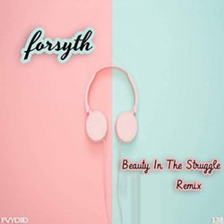 Beauty In The Struggle (Remix)