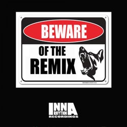 Beware of The Remix