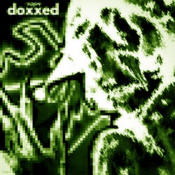 doxxed! (sped up)