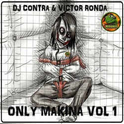 ONLY MAKINA, VOL. 1