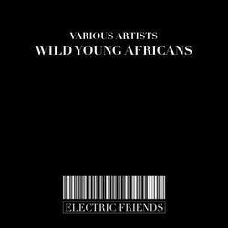 Wild Young Africans