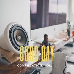 Good Day Music Compilation, Vol. 11