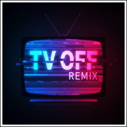 tv off (Remix)