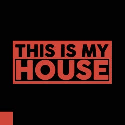 This Is My House