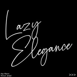 Lazy-Elegance