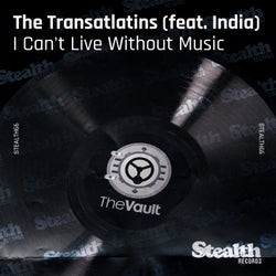 I Can't Live Without Music (feat. India)