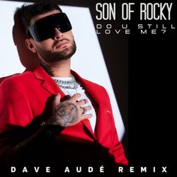 Do U Still Love Me? (Dave Audé Remix)