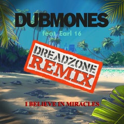 I Believe In Miracles (Dreadzone Remix)