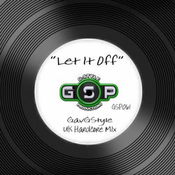 Let It Off (UK Hardcore Mix)