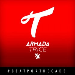 Armada Trice #BeatportDecade Progressive House