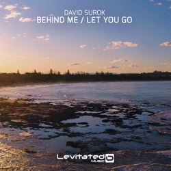 Behind Me / Let You Go