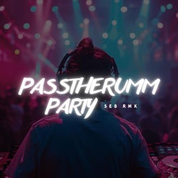 Passtherumm Party