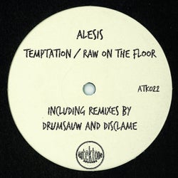 Temptation / Raw on the Floor